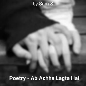 『Ab Achha Lagta Hai - by Sam S』のカバーアート
