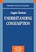 Understanding Consumption (Clarendon Lectures in Economics)