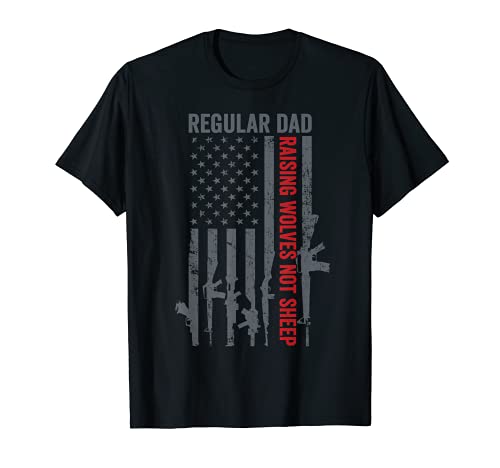 Regular Dad Raising Wolves Not Ovep - Bandera de EE.UU. Pro Gun Camiseta