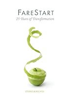 FareStart - 25 Years of Transformation 0692616918 Book Cover