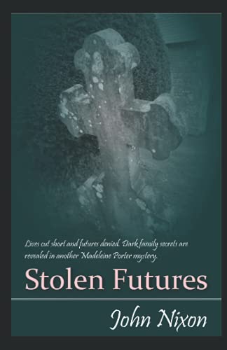 Stolen Futures (A Madeleine Porter Mystery)