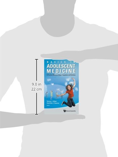 Basics in Adolescent Medicine: A Practical Manual of Signs, Symptoms and Solutions