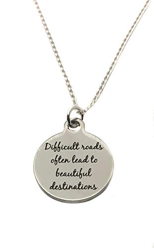 Heart Projects Stainless Steel Difficult Roads Often Lead to Beautiful Destinations, Sterling Silver Necklace, 18