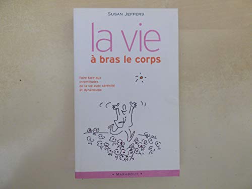 La Vie a Bras Le Corps (French Edition) [French] 2501041283 Book Cover