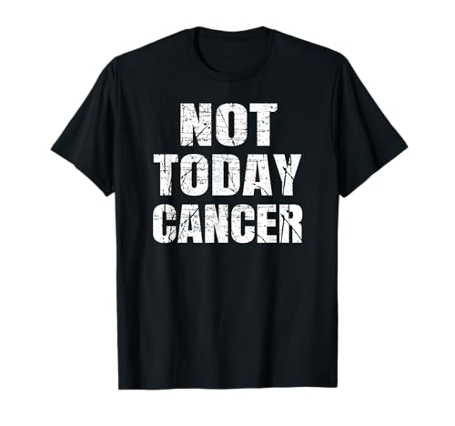 Not Today Cancer - Camiseta de combate y sobreviviente Camiseta