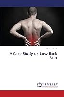 A Case Study on Low Back Pain 3659768448 Book Cover