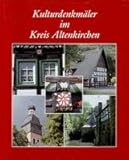  Kulturdenkmäler im Kreis Altenkirchen.
