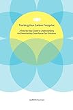 Tracking Your Carbon Footprint: A Step-by-Step Guide to Understanding and Inventorying Greenhouse Gas Emissions