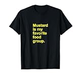 Mustard Best Condiment Dip Sauce Chef Foodie Joke