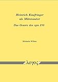  Heinrich Kaufringer Als Marenautor. Das Oeuvre Des Cgm 270