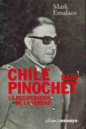 Chile bajo Pinochet / Chile under Pinochet: La Recuperacion De La Verdad / the Recovery of the Truth