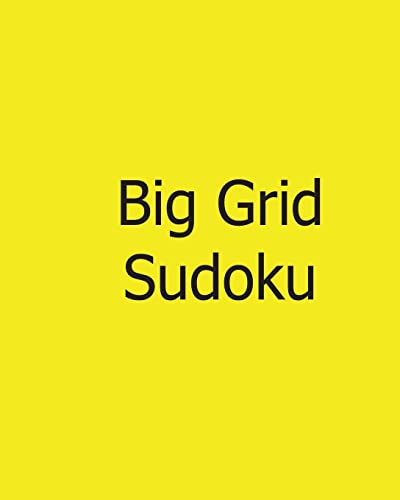 Big Grid Sudoku: Vol. 2 - 80 Gentle Sudoku Puzzles