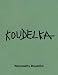 Josef Koudelka: Nationality Doubtful (Art Institute of Chicago)
