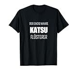 Katsu Lustiger Spruch Japanische Gerichte T-Shirt