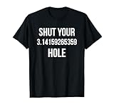 Pie Pi Hole Shirts