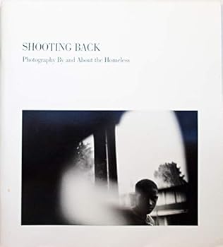 Paperback Shooting Back: Photography by and About the Homeless Book