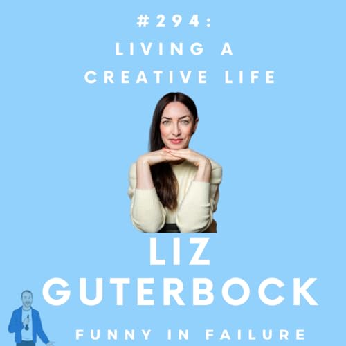 #294: Liz Guterbock - Living a creative life Podcast Por  arte de portada