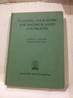 Planning Your Store for Maximum Sales and Profits. 1969 Edition. Ex-library Edition. 1969. 174 pages B004WFY52S Book Cover