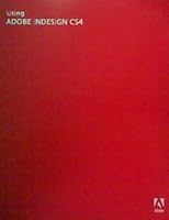 Using Adobe InDesign CS4 B009KS5AWQ Book Cover