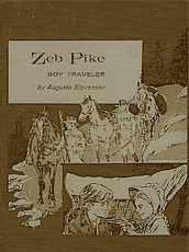 Zeb Pike, boy traveler (Childhood of famous Ame... B0006AXZHO Book Cover