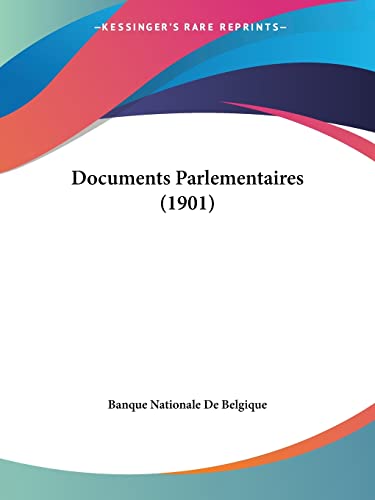 Documents Parlementaires (1901) (French Edition)