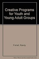 Creative Programs for Youth and Young Adult Groups 0801035597 Book Cover