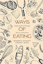 Gu&iacute;a Insights Audiobook Ways of Eating: Exploring Food through History and Culture (Volume 81) (California Studies in Food and Culture) 2025