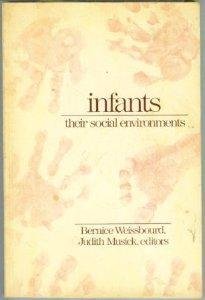 Paperback Infants: Their Social Environments (Naeyc Series) Book