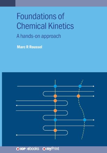 Foundations of Chemical Kinetics: A hands-on approach
