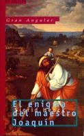 El enigma del maestro Joaqu...