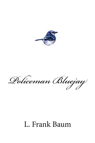 Policeman Bluejay 1978225210 Book Cover