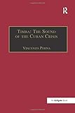 Timba: The Sound of the Cuban Crisis (SOAS Studies in Music)