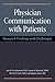 Physician Communication with Patients: Research Findings and Challenges