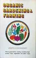 Organic Gardening and Farming 0668025212 Book Cover