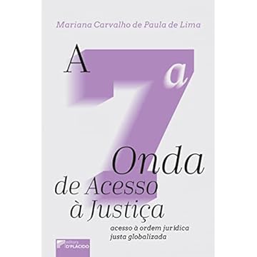 Capa do livro A 7ª Onda de Acesso à Justiça: Acesso à Ordem Jurídica Justa Globalizada