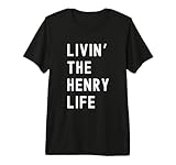 Henry viviendo la Vida de Henry Nombre Divertido Camiseta Premium