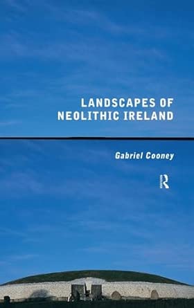 Landscapes of Neolithic Ireland book cover