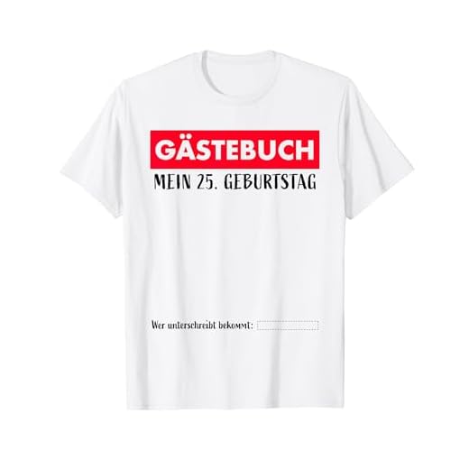 Libro de visitas 25 cumpleaños firmas para fiesta de cumpleaños Camiseta