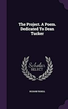 Hardcover The Project. A Poem. Dedicated To Dean Tucker Book