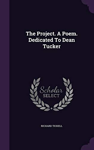 The Project. A Poem. Dedicated To Dean Tucker 1354582136 Book Cover