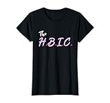 The HBIC The Head Bitch In Charge Girl Boss Womens T-Shirt