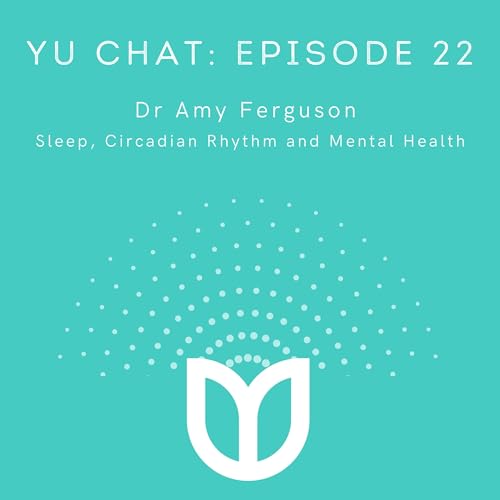 Dr Amy Ferguson - Sleep, Circadian Rhythm and Mental Health