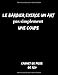 Le barbier exerce un art pas simplement une coupe Carnet de prise de rdv: Ce carnet va vous permettre de noter les rendez-vous de vos clients spécifiques pour les professionnels coiffeurs