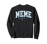 Meme Life Meme Grandma Meme Grandmother Sweatshirt