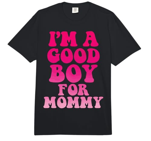 I'm A Good Boy for Mommy Comfort Colors Adult Heavyweight T-Shirt