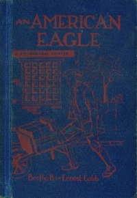 Hardcover An American Eagle: The story of Benjamin Franklin Book