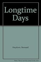 Longtime Days 0969772041 Book Cover