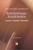 Entzündungskrankheiten verstehen-behandeln-überwinden: Asthma, COPD, Allergien, Autoimmunerkrankungen, Covid19