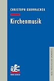 Produkttyp: ABIS BOOK Kirchenmusik (Neue Theologische Grundrisse)