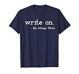 I Write Tshirt,Writer Graphic Tees,Writing Tshirts
